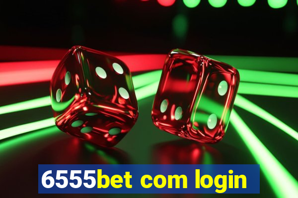 6555bet com login